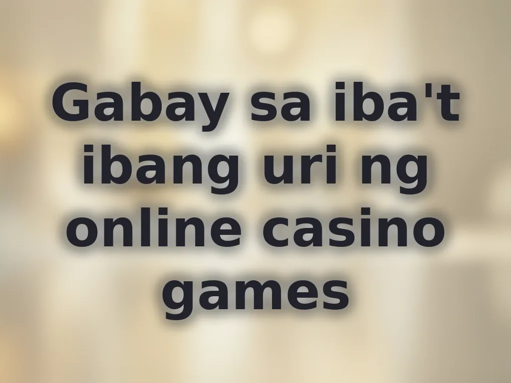 Uri ng casino games